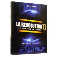 La Révolution II - La fin des mythes - Rav Zamir Cohen